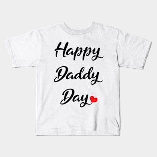 Happy Daddy Day Kids T-Shirt